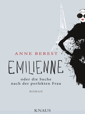 cover image of Emilienne oder die Suche nach der perfekten Frau